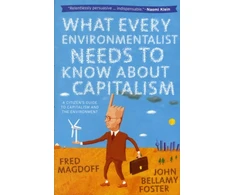 KNYGA Fred Magdoff What Every Environmentalist Needs to Know About Capitalism