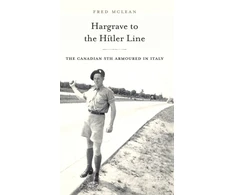 KNYGA Fred Mclean Hargrave to the Hitler Line