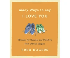 KNYGA Fred Rogers Many Ways to Say I Love You (Revised)