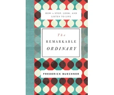 KNYGA Frederick Buechner Remarkable Ordinary