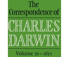 KNYGA Frederick Burkhardt Correspondence of Charles Darwin: Volume 20, 1872