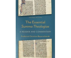 KNYGA Frederick Christian Bauerschmidt Essential Summa Theologiae – A Reader and Commentary