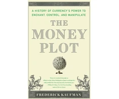 KNYGA Frederick Kaufman Money Plot