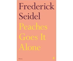 KNYGA Frederick Seidel Peaches Goes It Alone