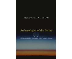 KNYGA Fredric Jameson Archaeologies of the Future