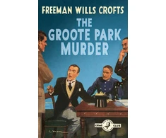 KNYGA Freeman Wills Crofts Groote Park Murder