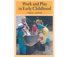 KNYGA Freya Jaffke Work and Play in Early Childhood