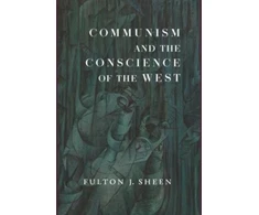 KNYGA Fulton J Sheen Communism and the Conscience of the West