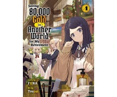 KNYGA Funa Saving 80,000 Gold in Another World for my Retirement 4 (light novel)