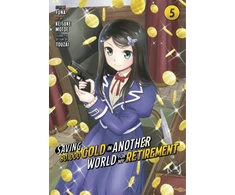 KNYGA Funa Saving 80,000 Gold in Another World for My Retirement 5 (Manga)