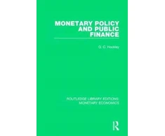 KNYGA G C Hockley Monetary Policy and Public Finance