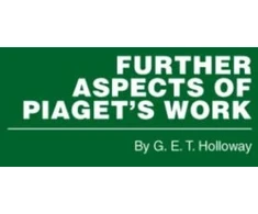 KNYGA G. E. T. Holloway Further Aspects of Piaget's Work