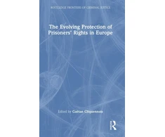 KNYGA Gaetan Cliquennois Evolving Protection of Prisoners’ Rights in Europe
