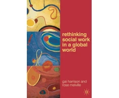 KNYGA Gai Harrison Rethinking Social Work in a Global World