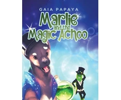 KNYGA Gaia Papaya Marlie and the Magic Achoo