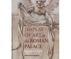 KNYGA Gail Feigenbaum Ekranas of Art in Roman Palace, 1550-1750