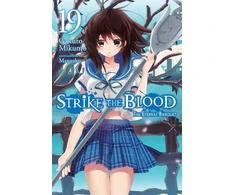 KNYGA Gakuto Mikumo Strike the Blood, Vol. 19 (light novel)