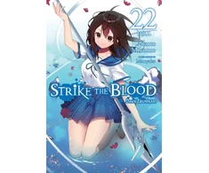 KNYGA Gakuto Mikumo Strike the Blood, Vol. 22 (light novel)