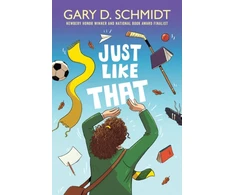KNYGA Gary D Schmidt Just Like That