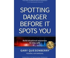 KNYGA Gary Dean Quesenberry Spotting Danger Before It Spots You