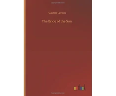 KNYGA Gaston Leroux Bride of the Sun