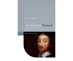 KNYGA Gavin Francis Sir Thomas Browne