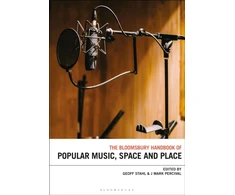 KNYGA Geoff Stahl Bloomsbury Handbook of Popular Music, Space and Place