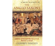 KNYGA Geoffrey Hindley Brief History of the Anglo-Saxons