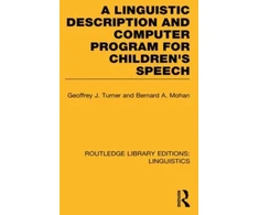 KNYGA Geoffrey J Turner Linguistic Description and Computer Program for Children's Speech