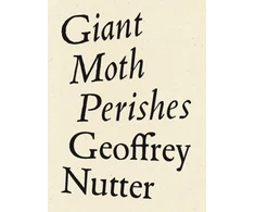 KNYGA Geoffrey Nutter Giant Moth Perishes