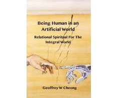 KNYGA Geoffrey W Cheong Being Human in an Artificial World