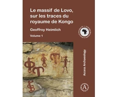 KNYGA Geoffroy Heimlich Le massif de Lovo, sur les traces du royaume de Kongo