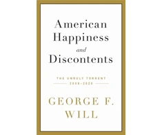 KNYGA George F Will American Happiness and Discontents
