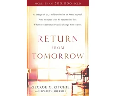 KNYGA George G Ritchie Return from Tomorrow