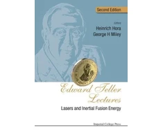 KNYGA George H Miley Edward Teller Lectures: Lasers And Inertial Fusion Energy