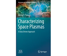 KNYGA George K Parks Characterizing Space Plasmas