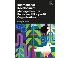 KNYGA George M Guess International Development Management for Public and Nonprofit Organizations
