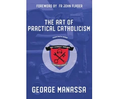 KNYGA George Manassa Art of Practical Catholicism