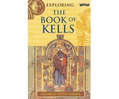 KNYGA George Otto Simms Exploring the Book of Kells