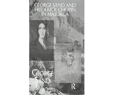 KNYGA George Sand and Frederick Chopin in Majorca