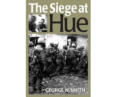 KNYGA George W Smith Siege at Hue