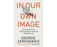 KNYGA George Zarkadakis In Our Own Image