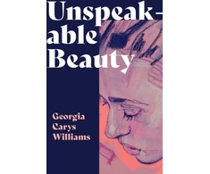 KNYGA Georgia Carys Williams Unspeakable Beauty
