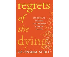 KNYGA Georgina Scull Regrets of the Dying