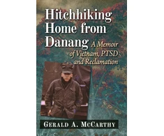 KNYGA Gerald A Mccarthy Hitchhiking Home from Danang