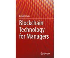 KNYGA Gerald R Gray Blockchain Technology for Managers