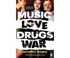 KNYGA Geraldine Quigley Music Love Drugs War
