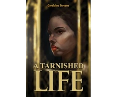 KNYGA Geraldine Stevens Tarnished Life
