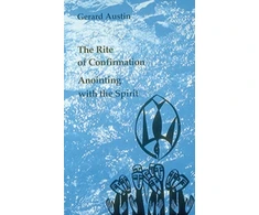 KNYGA Gerard Austin Anointing with the Spirit