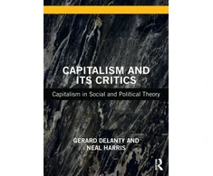 KNYGA Gerard Delanty Capitalism and its Critics